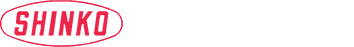 株式会社進興製作所 SHINKO MFG. CO., LTD.